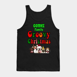 Family Christmas - Groovy Christmas GOMEZ family, family christmas t shirt, family pjama t shirt Tank Top